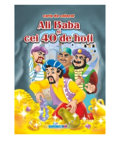 Ali Baba si Cei 40 de hoti - carte de colorat B5