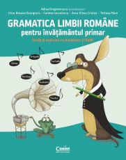 Gramatica limbii române pentru învățământul primar. Învăț și exersez cu Amadeus și ReMi